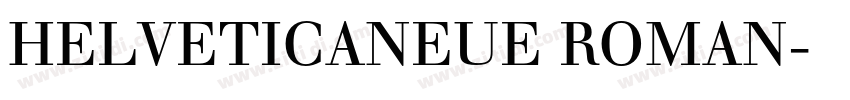 HELVETICANEUE ROMAN字体转换
